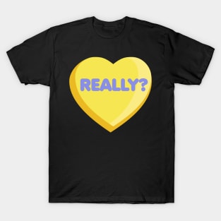 Really? T-Shirt